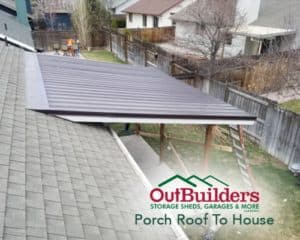 Outbuilders Porch Roof To House in Bend OR